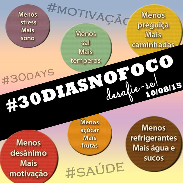 #30DIASNOFOCO - O DESAFIO