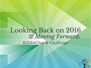 Looking Back on 2016 and Moving Forward: K12ArtChat & Challenge