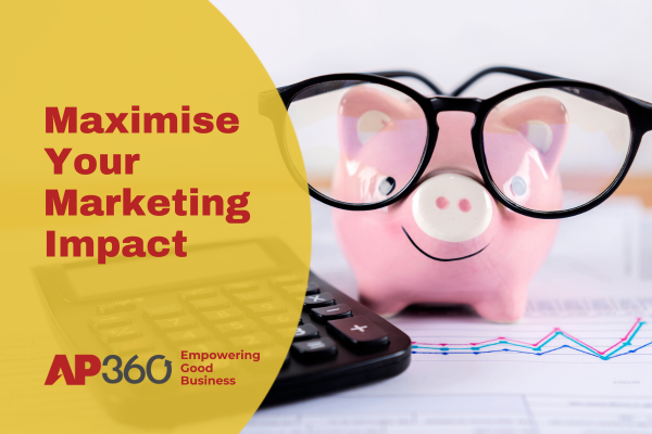 Maximise Your Marketing Impact