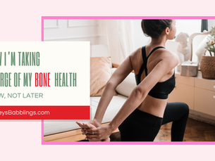How I’m Taking Charge of My Bone Health—Now, Not Later