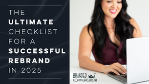 The Ultimate Checklist for a Successful Rebrand in 2025