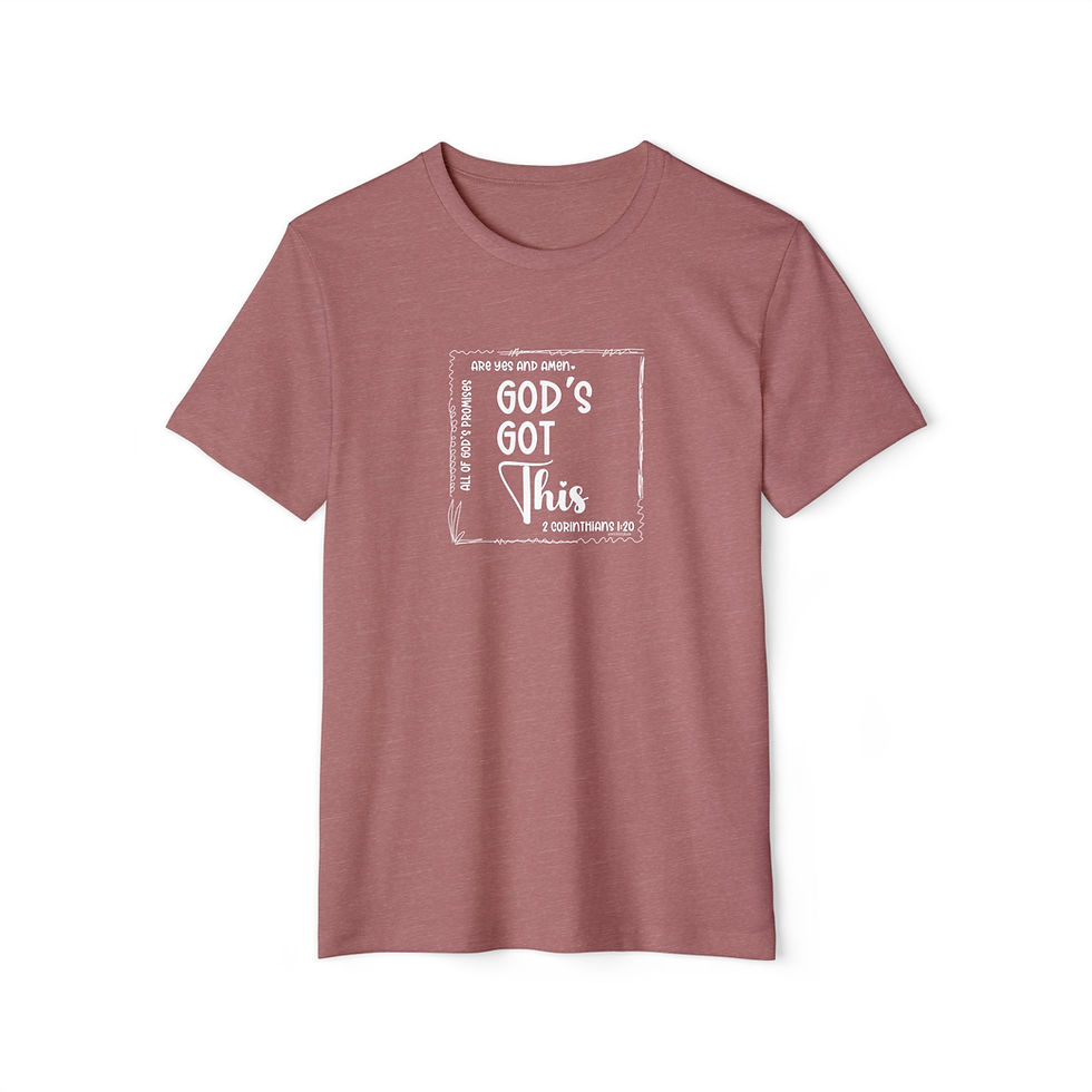 Thumbnail: GOD’S GOT THIS | 2 Corinthians 1:20 Unisex Recycled Organic T-Shirt
