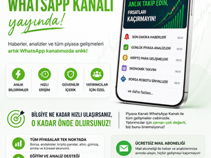Piyasa Kanalı WhatsApp Kanalı Yayında: Piyasalara Daha Hızlı Ulaşın