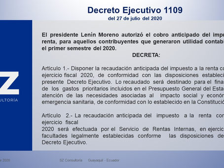DECRETO EJECUTIVO 1109 DEL 27 DE JULIO DE 2020 (ANTICIPO DEL IMPUESTO A LA RENTA AÑO 2020)