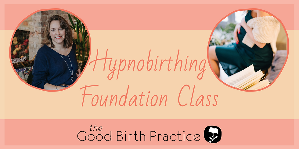 Hypnobirthing Foundation Class - January 2020 (1)