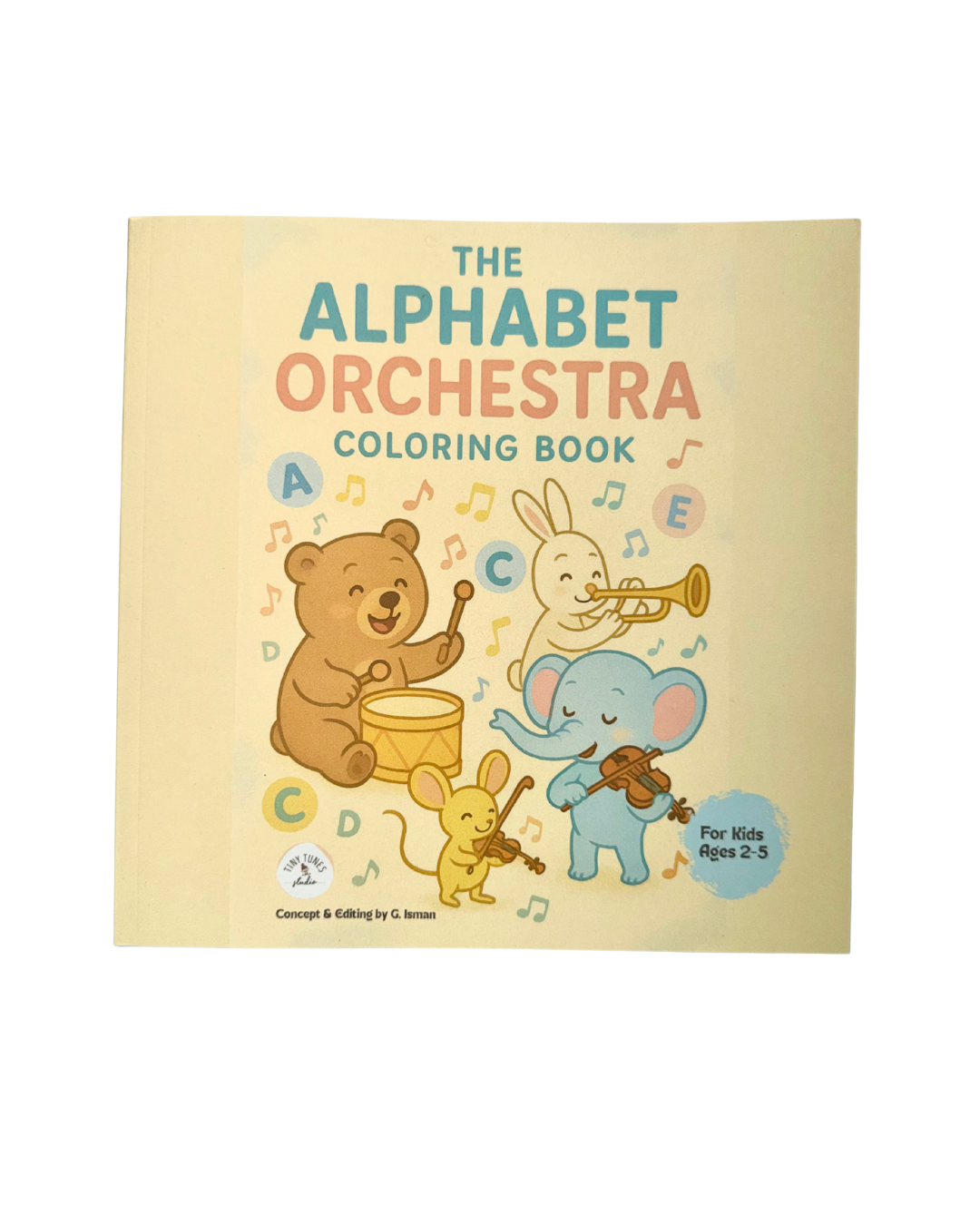 The Magical World of Music: A Whimsical Instruments Coloring Book for Tiny Hands