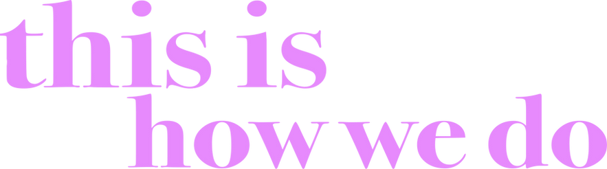 this-is-we-do.png