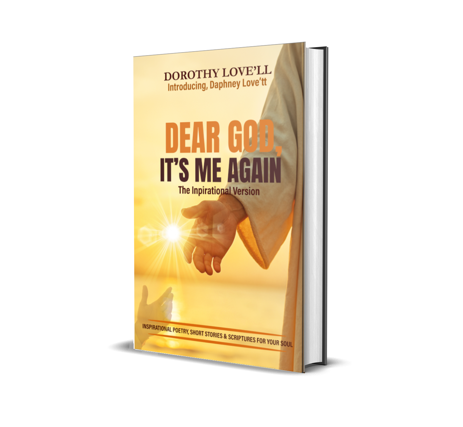 Dear God It's Me Again: The Inspirational Version