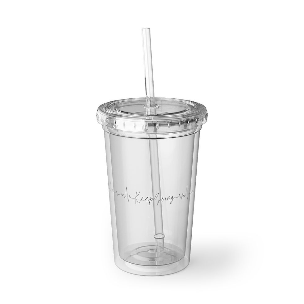 Keep Going Acrylic Cup
