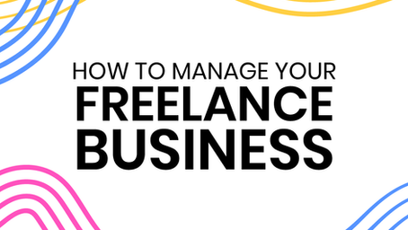 How to manage your freelance business