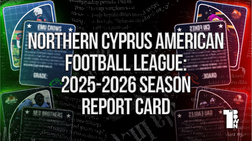 Northern Cyprus American Football League: 2025-2026 Season Report Card