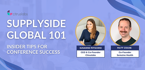 SupplySide Global 101: Insider Tips for Conference Success