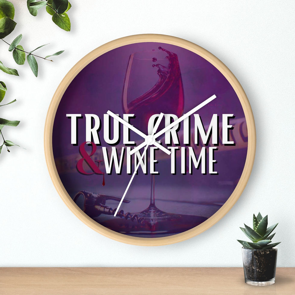 Thumbnail: True Crime & Wine Time - It’s Always Wine Time Wall Clock