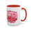 Thumbnail: Cupcakes Are Just Carriers for Frosting – Valentine Mug  (11, 15oz)