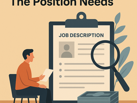 How To Hire Employees: Start With What The Position Needs