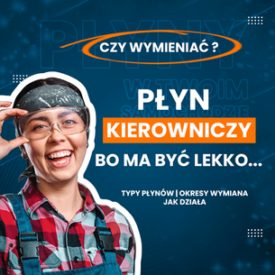 Płyn wspomagania kierownicy... czy i kiedy wymieniać?