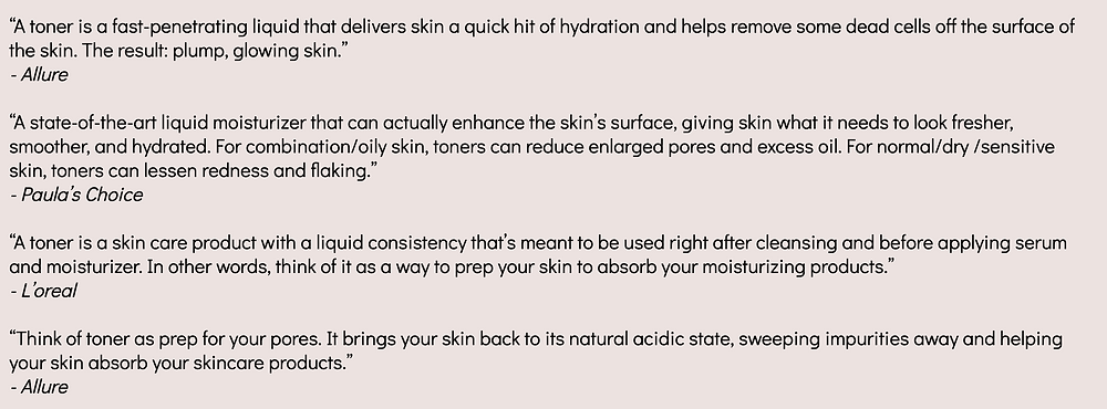 Image shows quotes picked up from other websites such as Allure or Paula's Choice, that describe what toners are.