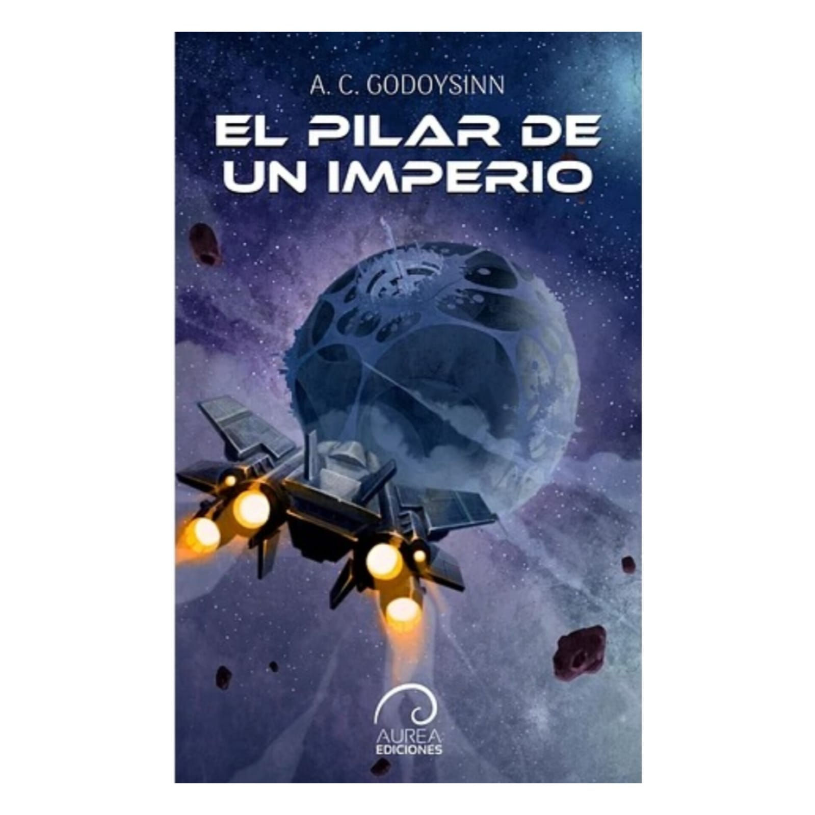 El pilar de un imperio.  A.C.GODOYSINN