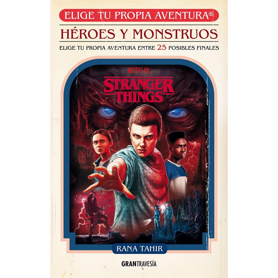 Stranger Things: Héroes y monstruos