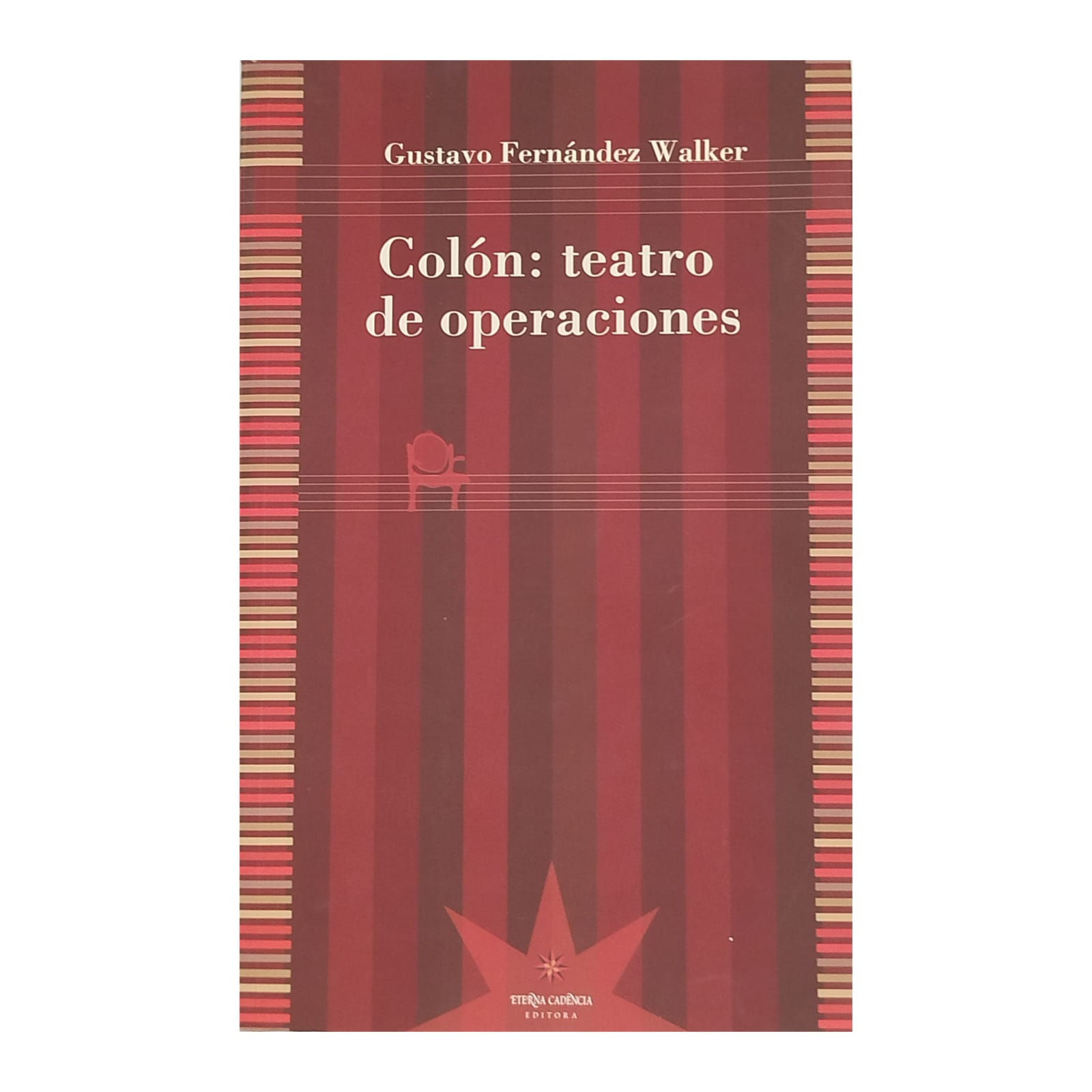 Colón teatro de operaciones. GUSTAVO FERNÁNDEZ WALKER