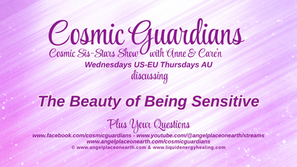 Cosmic Sis-Stars Show with Anne & Care'n discussing the Beauty of Being Sensitive