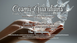 Cosmic Sis-Stars Show with Anne & Care'n discussing Letting Go with Grace - A Journey into Unlearning