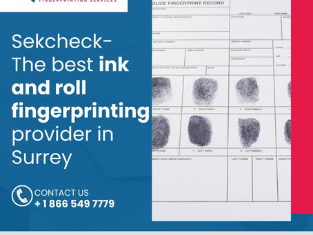 Sekcheck- The best ink and roll fingerprinting provider in Surrey
