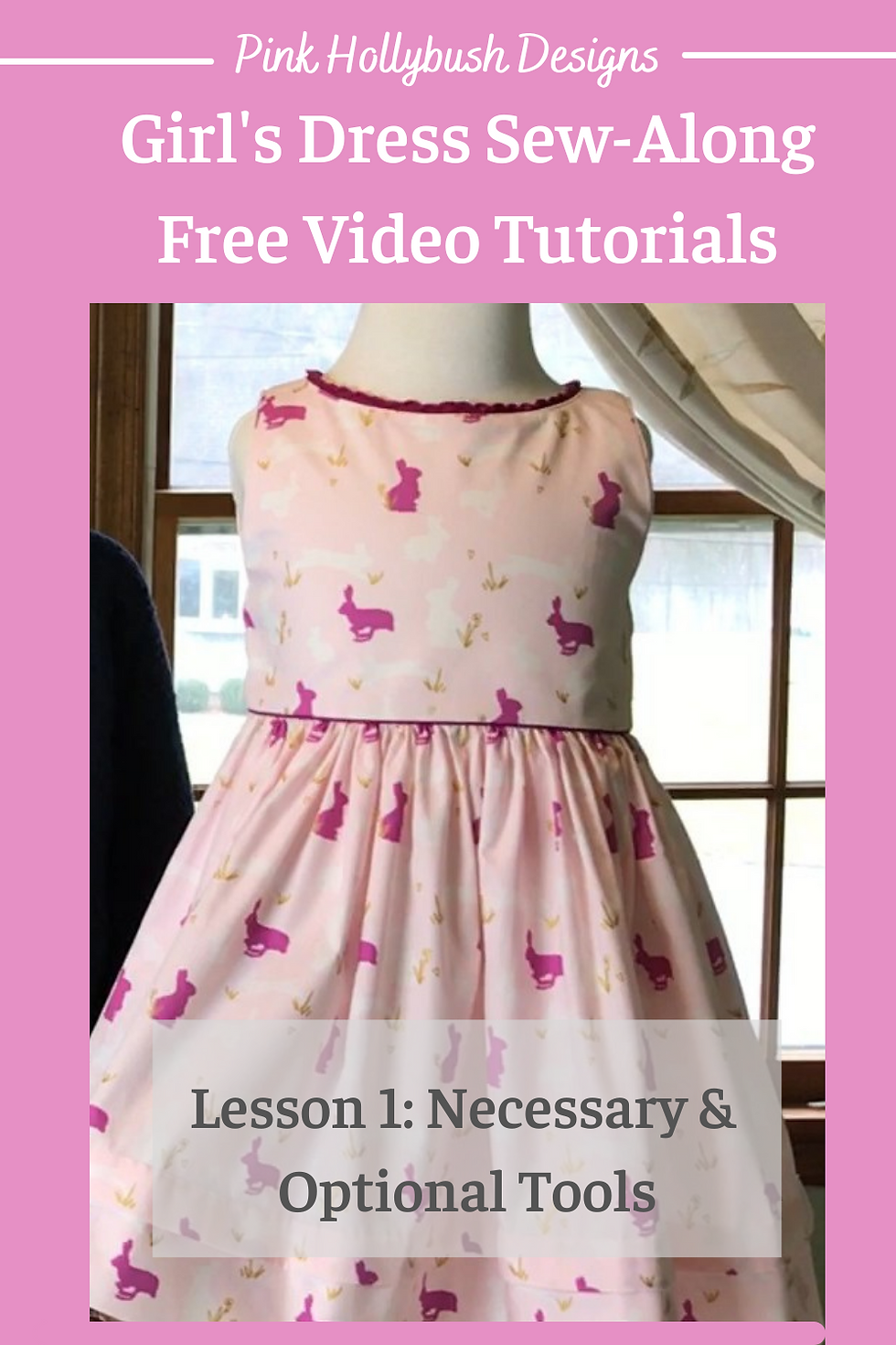 Make Your Daughter a Dress Lesson One Tools