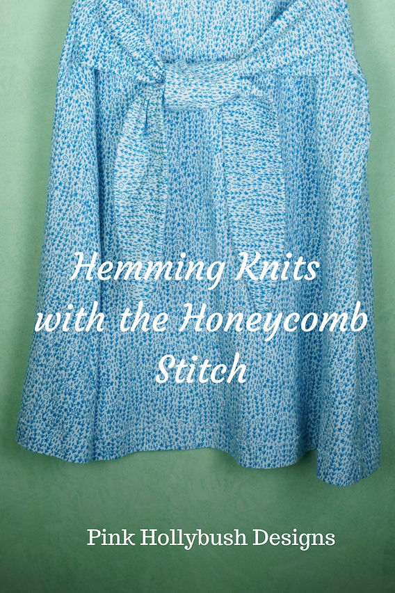 Hemming Knits with the Honeycomb Stitch Hemming Knits with the Honeycomb Stitch
