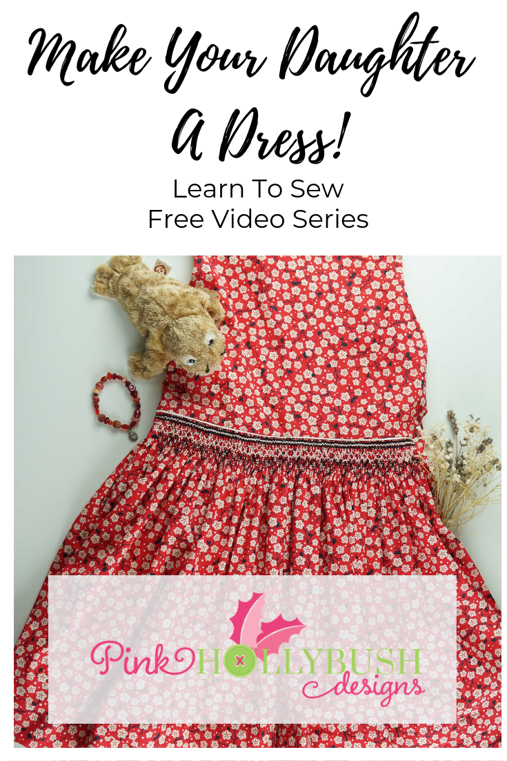Make Your Daughter a Dress Video Series
