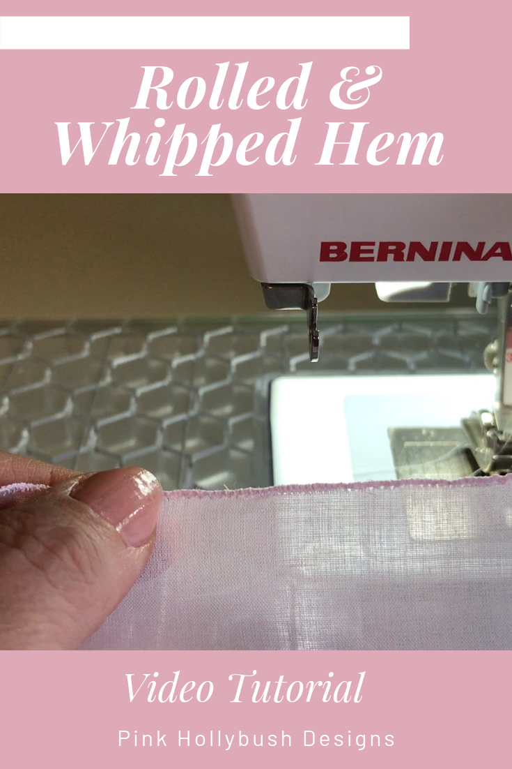 Video Tutorial of how to sew a rolled and whipped Hem