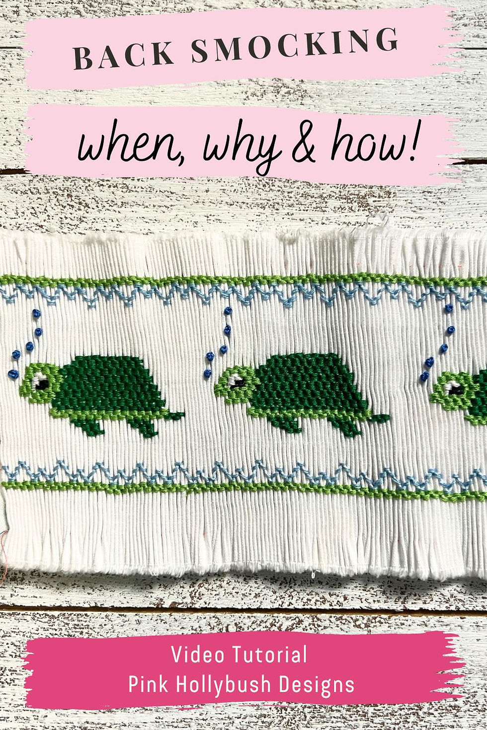 Backsmocking for Smocking: why, when & how?