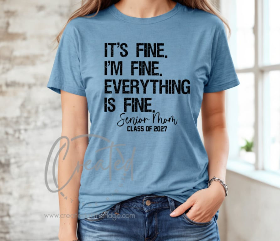Thumbnail: It Fine. I'm Fine. Senior Mom T-shirt