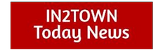 In2Town Today News