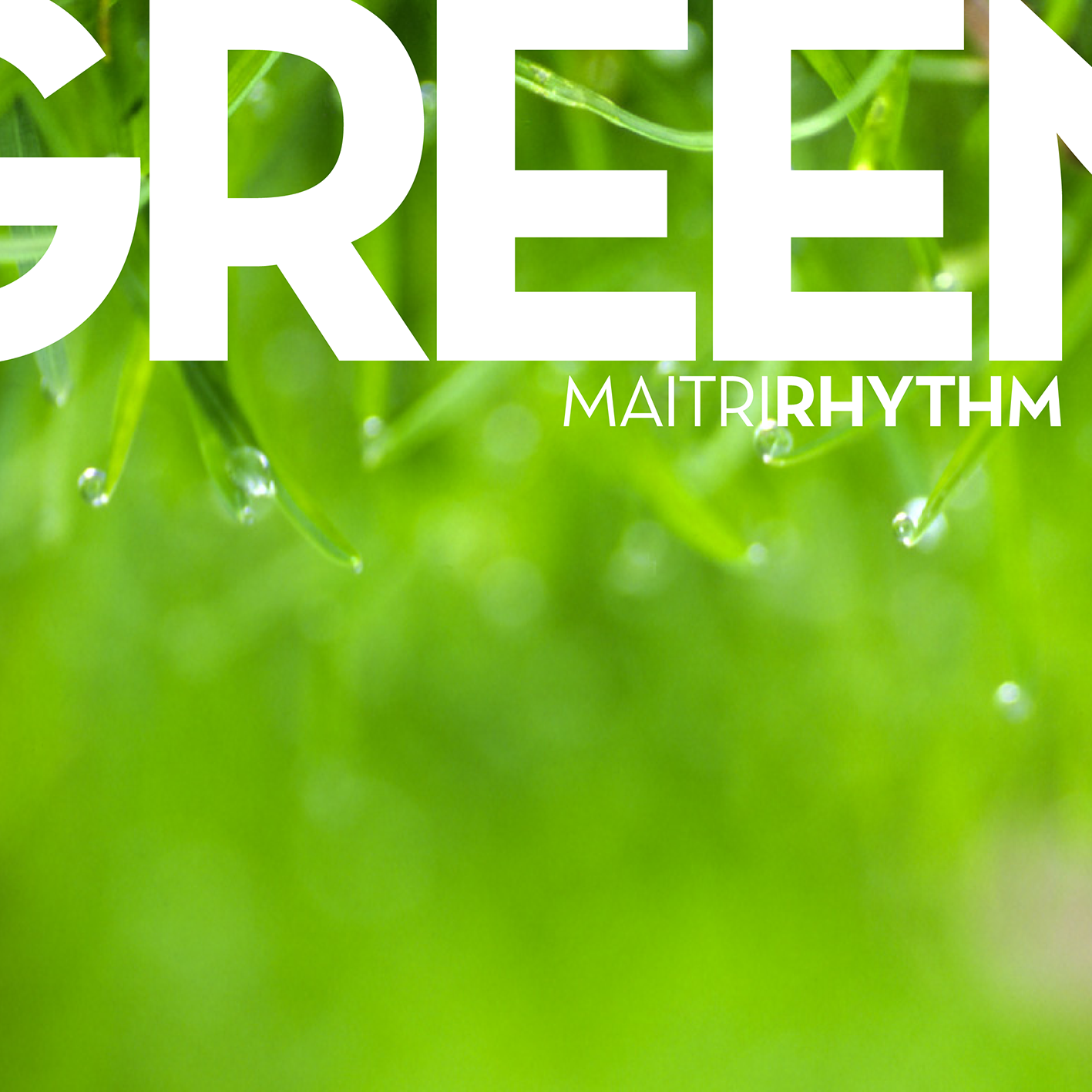 GREEN Maitri Rhythm
