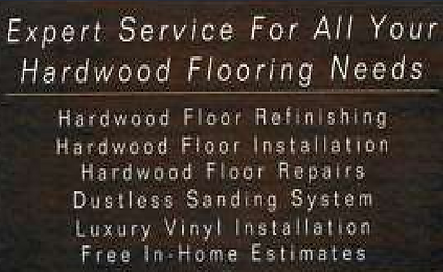 Hardwood flooring needs: refinishing, installation, repairs.