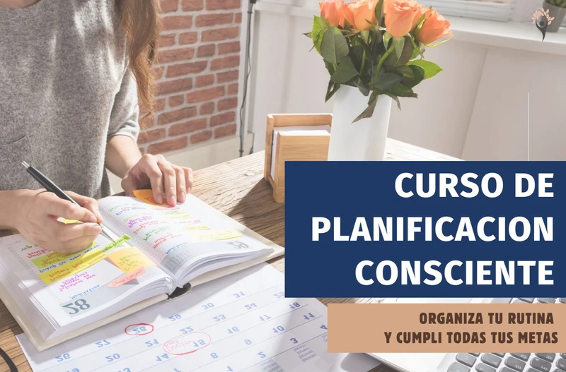 Método Integral para Gestionar tu Tiempo, Energía y Prioridades. Tu agenda al servicio de tu bienestar y tus metas.