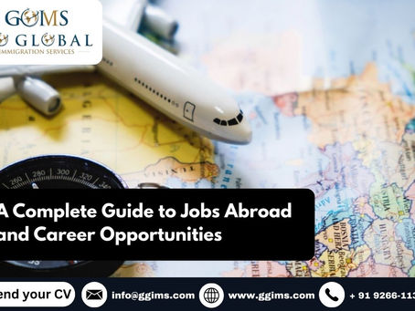 A Complete Guide to Jobs Abroad and Career Opportunities