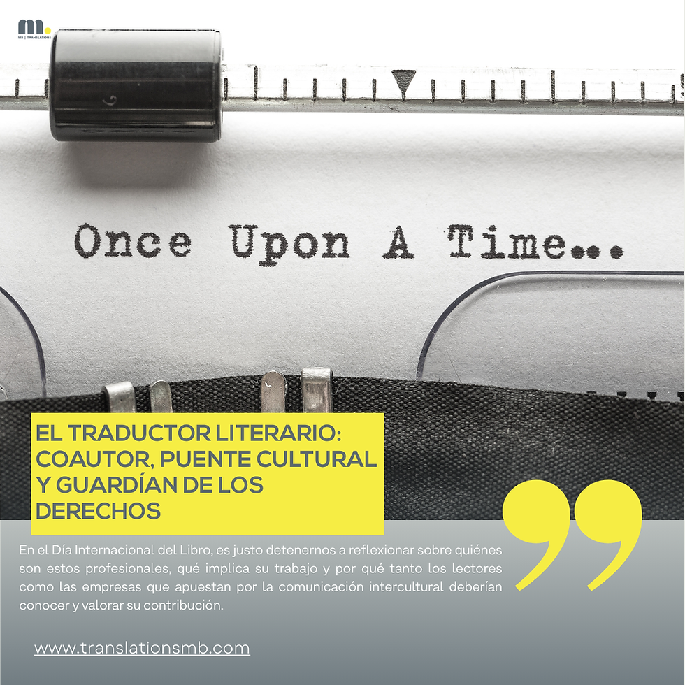 EL TRADUCTOR LITERARIO: COAUTOR, PUENTE CULTURAL Y GUARDIÁN DE LOS DERECHOS