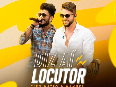 Ciro Netto e Manuel – Diz Aí Locutor