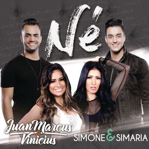 Juan Marcus e Vinícius Part. Simone e Simaria – Né