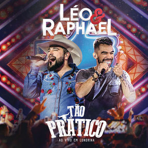 CD Léo e Raphael – Tão Prático (Ao Vivo) (2018)