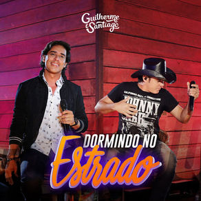 Guilherme e Santiago – Dormindo No Estrado