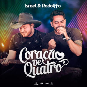 Israel e Rodolffo – Coração de Quatro