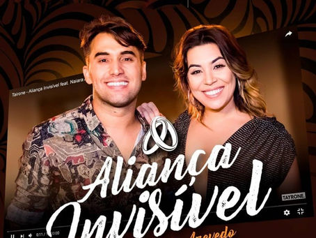 TAYRONE PART. NAIARA AZEVEDO - ALIANÇA INVISÍVEL