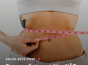 Por que dieta restritiva não funciona