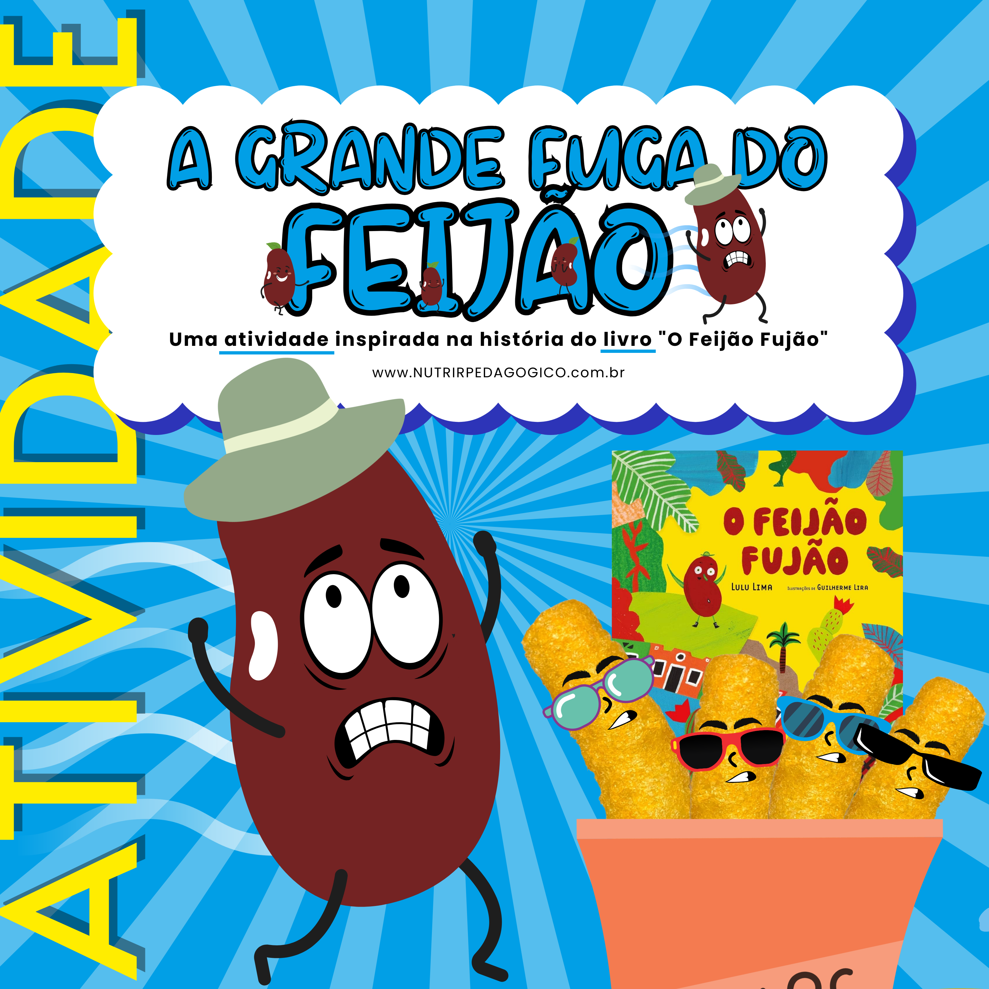 ATIVIDADE - A GRANDE FUGA DO FEIJÃO