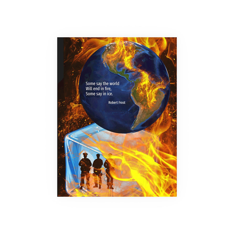 Thumbnail: Some Say the World Will End in Fire; Some Say in ICE | Robert Frost | Art Poster