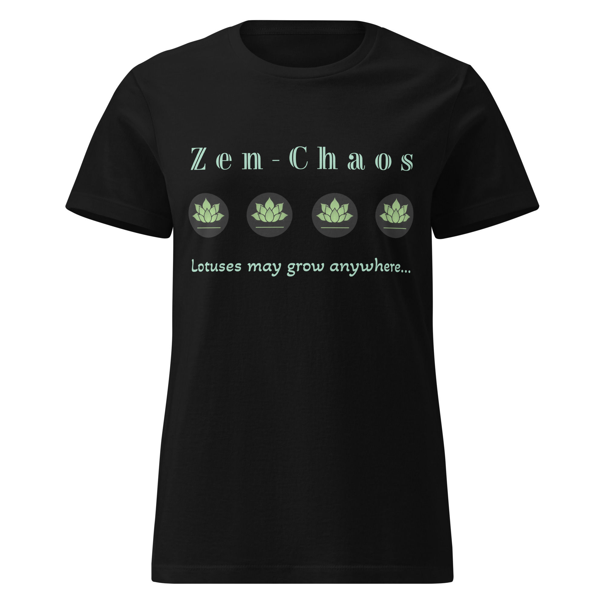 Lotuses May Grow Anywhere | Zen Chaos | Short-Sleeve Fitted Femme T-Shirt