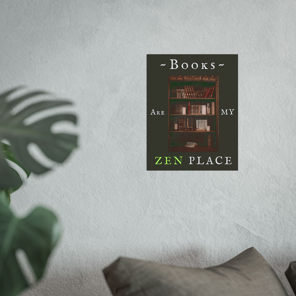 Thumbnail: Books Are My Zen Place (2) | Zen Chaos | Reader Wall Art Poster 